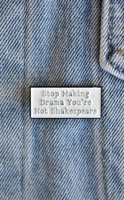 Καρφίτσα Stop Making Drama Καρφίτσα Stop Making Drama