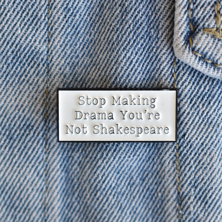 Καρφίτσα Stop Making Drama
